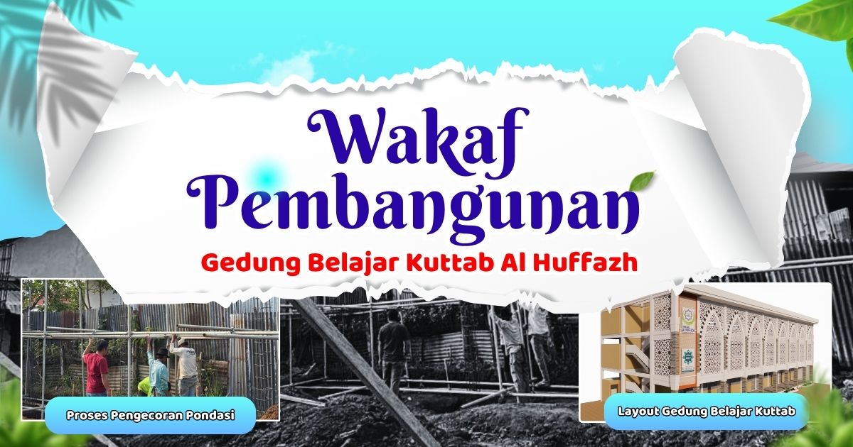 Wakaf Jariyah Pembangunan Gedung Kuttab